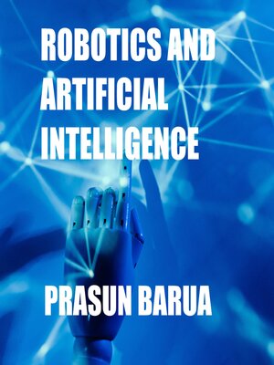 cover image of Robotics and Artificial Intelligence